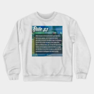 40 RULES OF LOVE - 33 Crewneck Sweatshirt